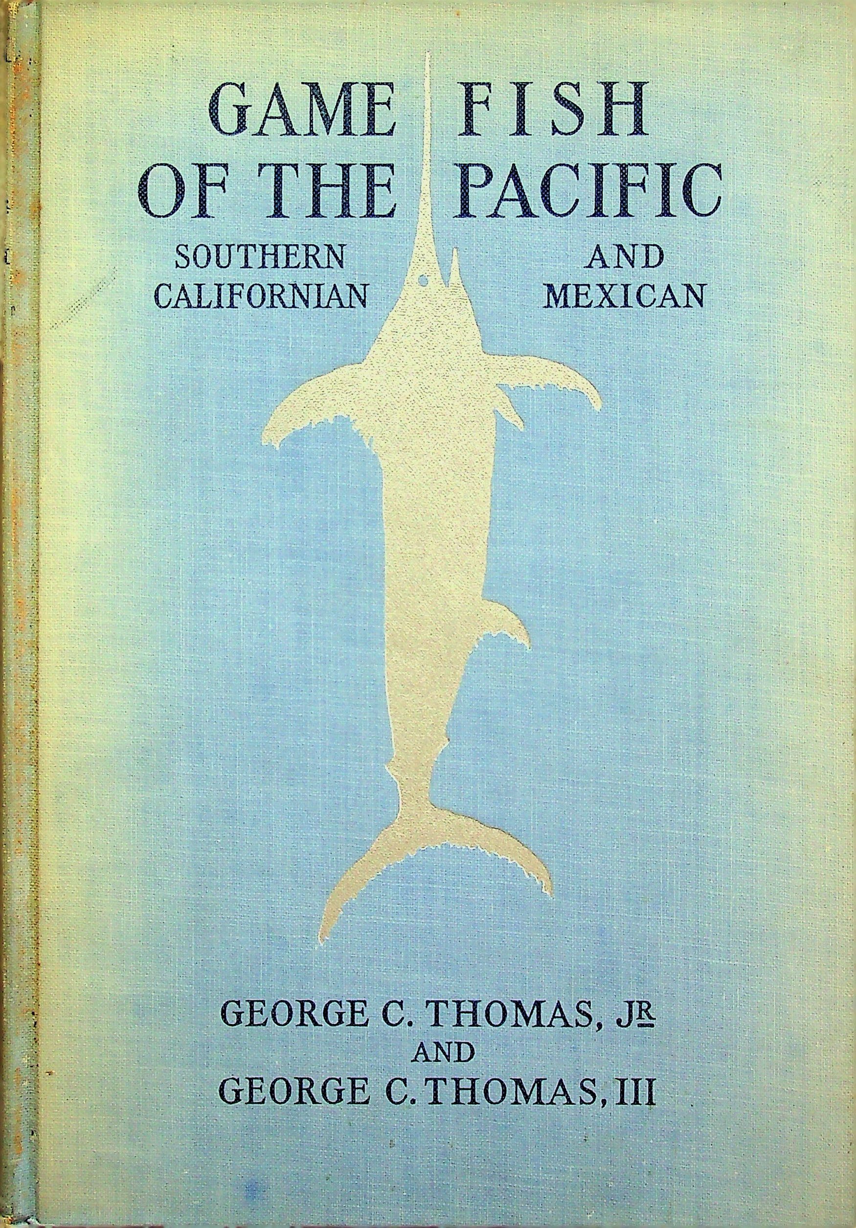 Image for Game fish of the Pacific: Southern Californian and Mexican
