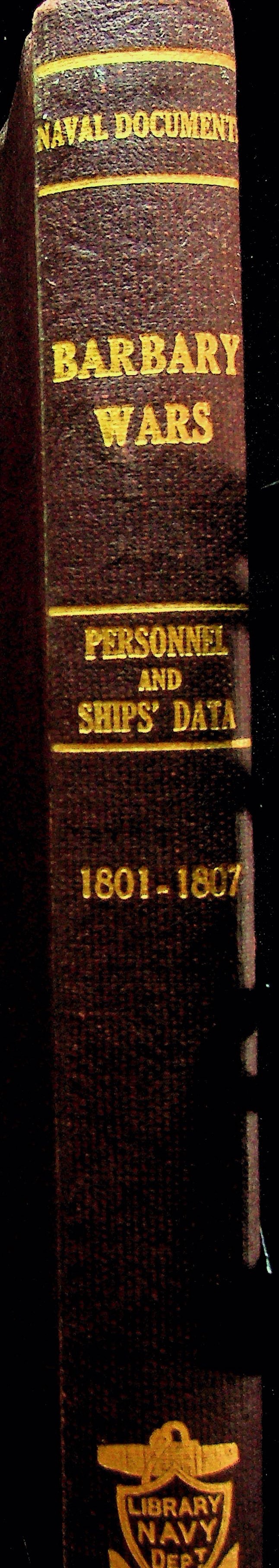 Image for Barbary Wars: Register of Officer Personnel, United States Navy and Marine Corps, and Ships' Data, 1801-1807